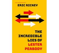 The Incredible Lies of Lester Peabody