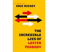 The Incredible Lies of Lester Peabody