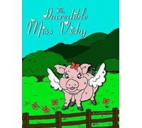 The Incredible Miss Vicky