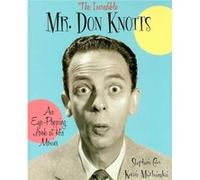 The Incredible Mr. Don Knotts by Kevin Marhanka Kevin Marhanka, Stephen Cox (Auteur)