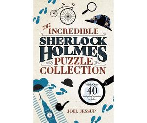 The Incredible Sherlock Holmes Puzzle Collection