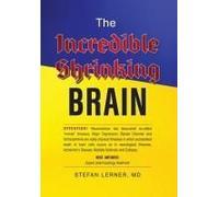 The Incredible Shrinking Brain