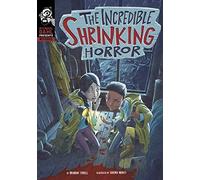 The Incredible Shrinking Horror