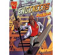 The Incredible Work Of Engineers With Max Axiom, Super Scientist