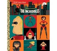 The Incredibles DisneyPixar The Incredibles by John Sazaklis & Illustrated by Don Clark John Sazaklis Illustrated by Don Clark (Auteur)