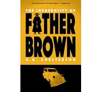 The Incredulity of Father Brown (Warbler Classics)