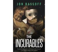 The Incurables - Jon Bassoff - Blackstone Publishing - ebook (ePub) - Livre