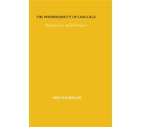 The Indefinability of Language Meaning, Use, and Self-Inquiry - Wim Van Der Loo - Bookmundo - broché - Essai