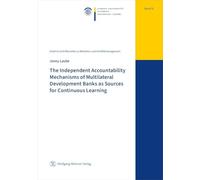The Independent Accountability Mechanisms of Multilateral Development Banks as Sources for Continuous Learning