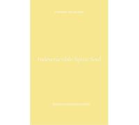 The indestructible spirit soul