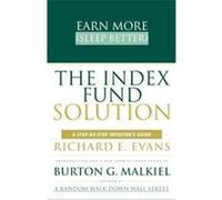 The Index Fund Solution Burton G. Malkiel, Richard E. Evans (Auteur)