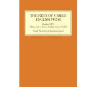 The Index Of Middle English Prose: Handlist Xxv