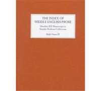 The Index of Middle English Prose, INDEX OF MIDDLE ENGLISH PROSE, HANDLIST Ralph Hanna (Auteur)
