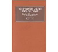 The Index of Middle English Prose, INDEX OF MIDDLE ENGLISH PROSE, HANDLIST Valerie Edden (Auteur)