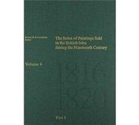 The Index of Paintings Sold in the British Isles During the Nineteenth Century Part 1 A N by . Fredericksen . Fredericksen (Auteur)