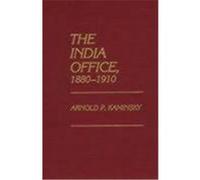 The India Office, 1880-1910 Kaminsky, Arnold P. (Auteur)