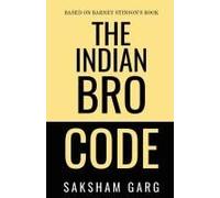 The Indian Bro Code