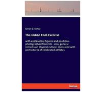 The Indian Club Exercise