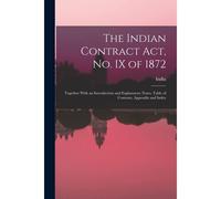 The Indian Contract Act, No. Ix Of 1872