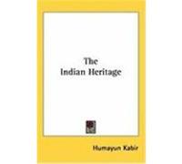 The Indian Heritage Kabir, Humayun (Auteur)