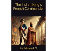 The Indian Kings French Commander