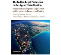 The Indian Legal Profession In The Age Of Globalization