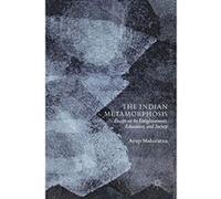 The Indian Metamorphosis: Essays on Its Enlightenment, Education, and Society - [Version Originale] Inconnu (Auteur)