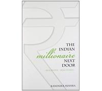 The Indian Millionaire Next Door