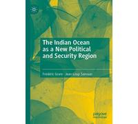 The Indian Ocean As A New Political And Security Region