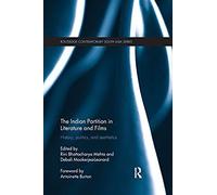 The Indian Partition In Literature And Films
