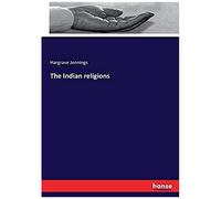 The Indian Religions