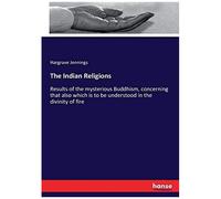 The Indian Religions