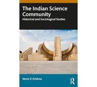 The Indian Science Community: Historical and Sociological Studies