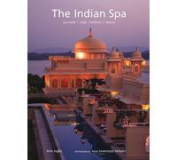 The Indian Spa: Ayurveda / Yoga / Wellness / Beauty