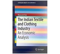 The Indian Textile And Clothing Industry