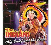 The Indians - Big Chief & The Boys [Import Allemand]
