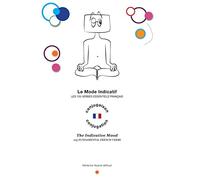 The Indicative Mood: 105 Fundamental French Verbs