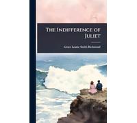 The Indifference of Juliet