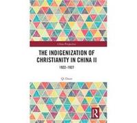 The Indigenization of Christianity in China II by Qi Duan Qi Duan (Auteur)
