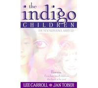 The Indigo Children: The New Kids Have Arrived