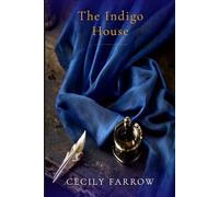 The Indigo House: The Company Wives, Book 1