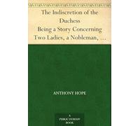 The Indiscretion of the Duchess