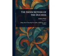 The Indiscretion of the Duchess