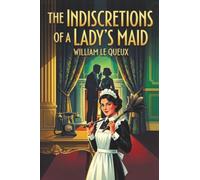The Indiscretions of a Lady's Maid