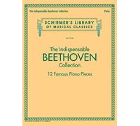 The Indispensable Beethoven Collection