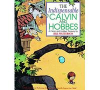 The Indispensable Calvin and Hobbes: A Calvin and Hobbes Treasury (Volume 11)