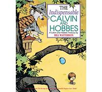 The Indispensable Calvin and Hobbes: A Calvin and Hobbes Treasury (Volume 3)