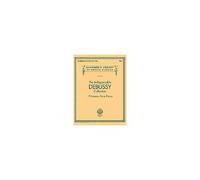The Indispensable Debussy Collection - 19 Favorite Piano Pieces