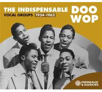 The Indispensable Doo-Wop / Vocal Groups 1934-1962 CD