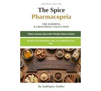THE_INDISPICE-ATELIER_PHARMACOPEIA_VOLUME_I: The Warming & Grounding Collection